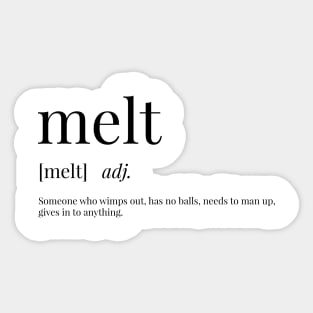 Melt Definition Sticker